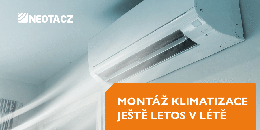 Montáž klimatizace ještě letos v létě